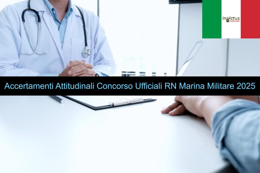 Accertamenti Attitudinali Concorso Ufficiali RN Marina Militare 2025
