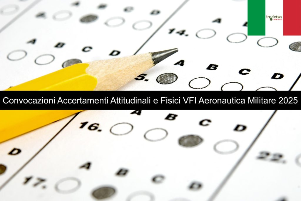 Accertamenti Attitudinali e Fisici (Visite Mediche e Prove Fisiche) Concorso VFI Aeronautica Militare 2025: Convocazione e Preparazione